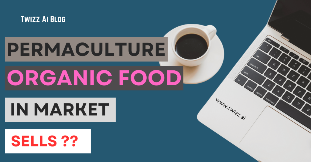 Permaculture for Organic Food ??