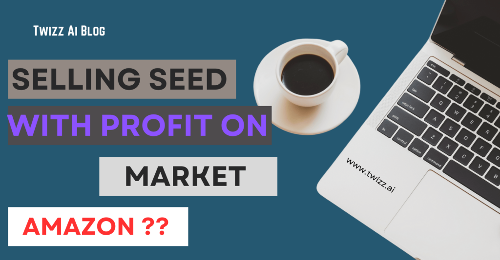 Selling Seed On amazon can high profit??