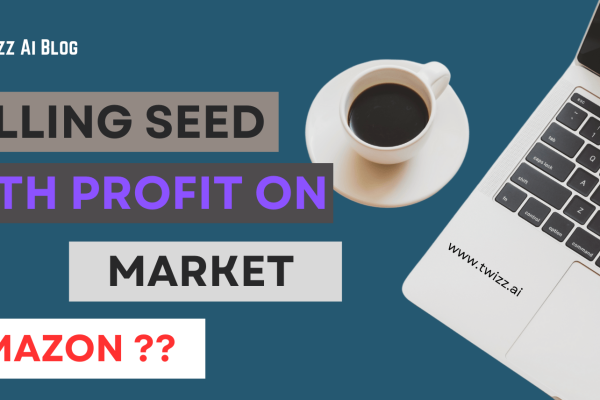 Selling Seed On amazon can high profit??