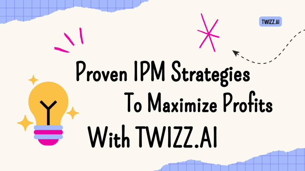 Proven IPM Strategies to Maximize Profits With