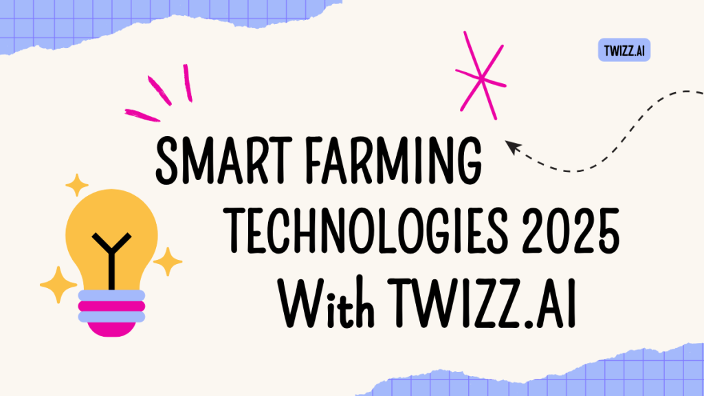Smart Farming Technologies 2025