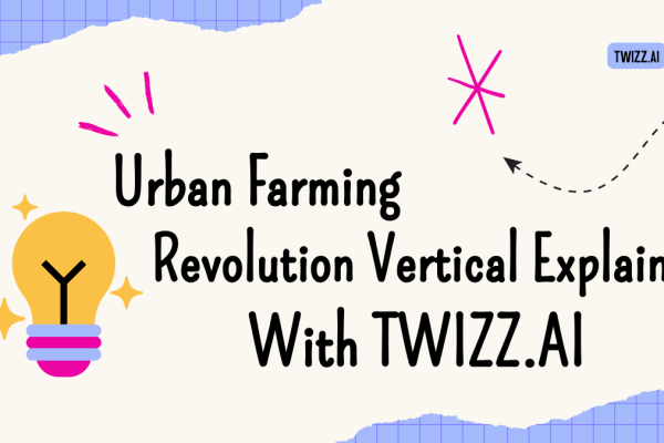 Urban Farming Revolution Vertical Agriculture Explained With Twizz Ai